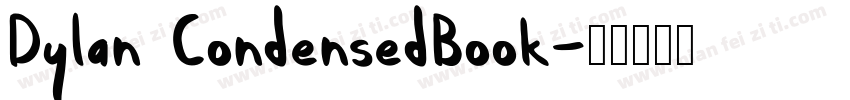 Dylan CondensedBook字体转换